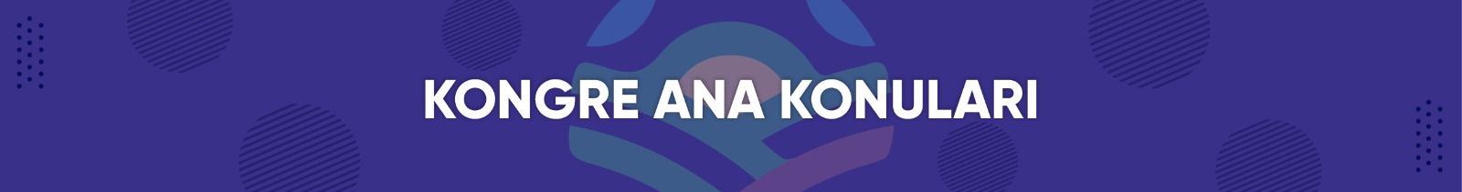 Kongre Ana Konuları